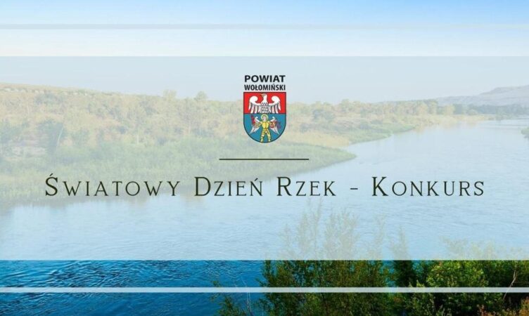 Światowy Dzień Rzek - Konkurs