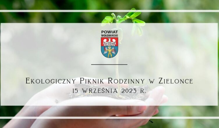 Ekologiczny Piknik Rodzinny w Zespole Szkół im. Prezydenta Ignacego Mościckiego w Zielonce