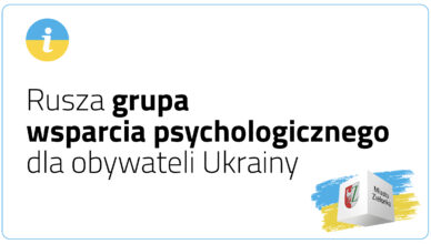 Zielonka - rusza grupa wsparcia psychologicznego dla osób z Ukrainy