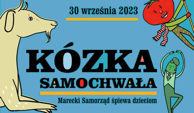 Marki, Kózka Samochwała