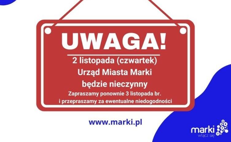 Marki - 2 listopada urząd nieczynny