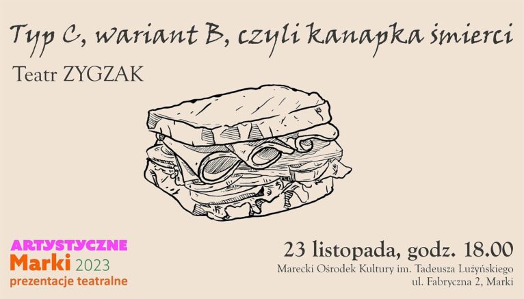 Marki - Typ C, wariant B, czyli Kanapka śmierci