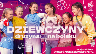 Dziewczyny. Drużyna nie tylko na boisku