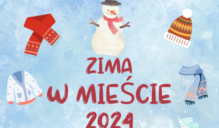 Ząbki - zima w mieście 2024. Informacje dla rodziców