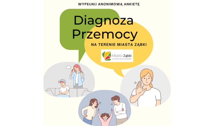 Ząbki - diagnoza zjawiska przemocy. Wypełnij anonimową ankietę.