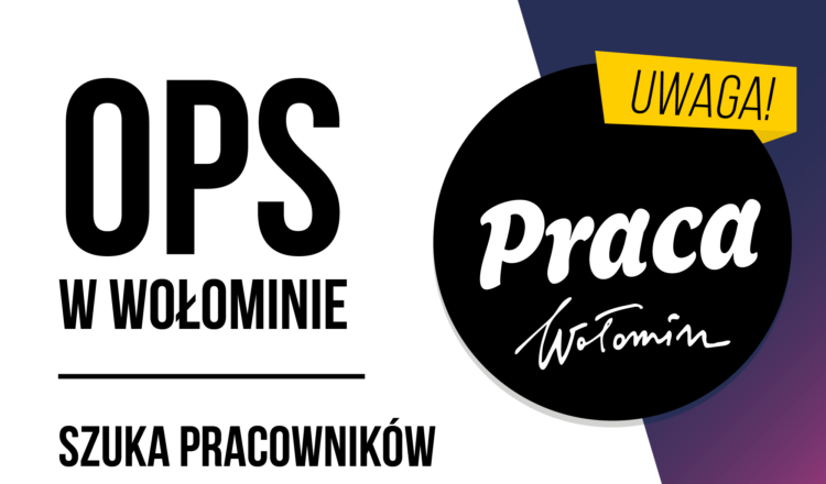 Praca w OPS Wołomin