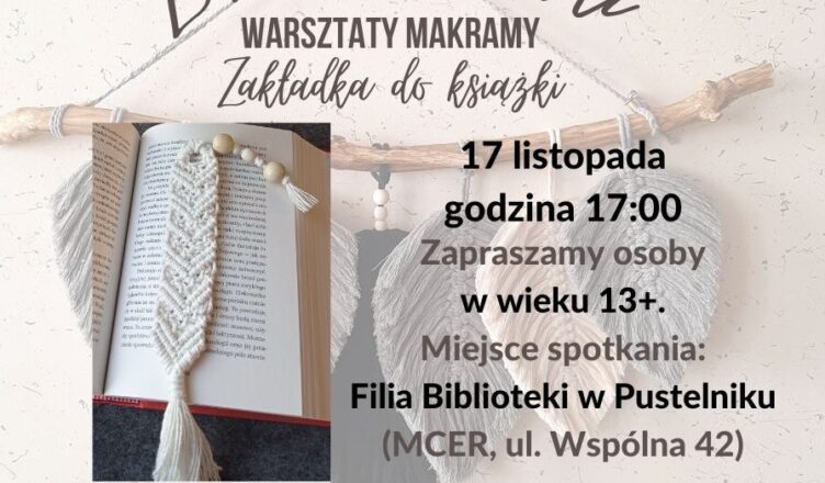 Marki - Biblioteka Publiczna zaprasza na warsztaty makramy