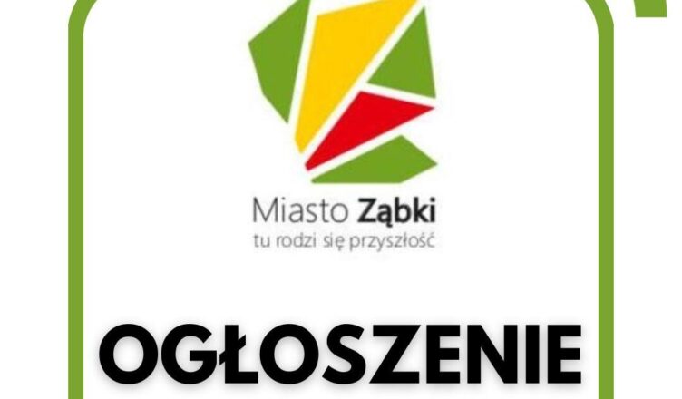 Ogłoszenie o przystąpieniu do sporządzania miejscowego planu zagospodarowania przestrzennego miasta Ząbki