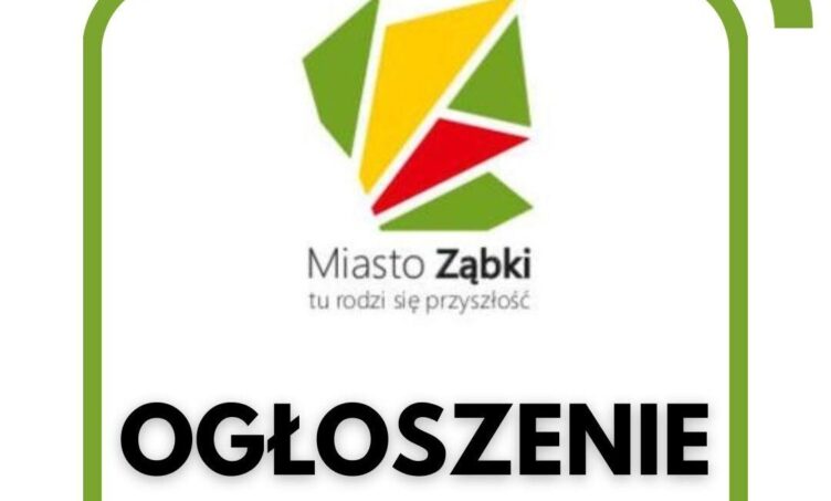 Ogłoszenie o przystąpieniu do sporządzania miejscowego planu zagospodarowania przestrzennego miasta Ząbki