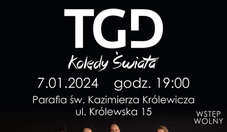 Kobyłka - 7 stycznia - Koncert TGD (Trzecia Godzina Dnia) pn. Kolędy Świata