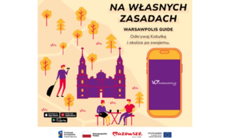 NA WŁASNYCH ZASADACH Warsawpolis Guide - odkrywaj Kobyłkę i okolice po swojemu.