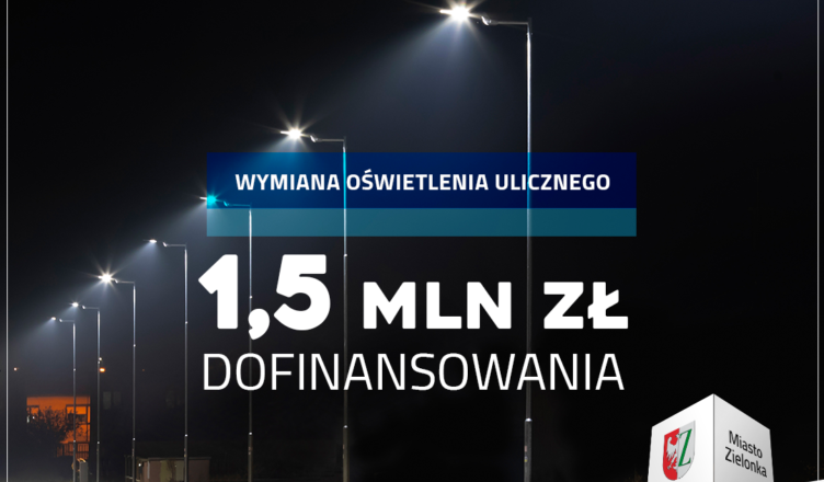 Gminne drogi w Zielonce będą miały oświetlenie ledowe!