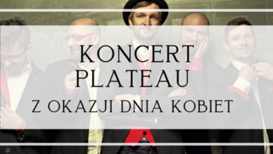 Koncert Plateau z okazji Dnia Kobiet