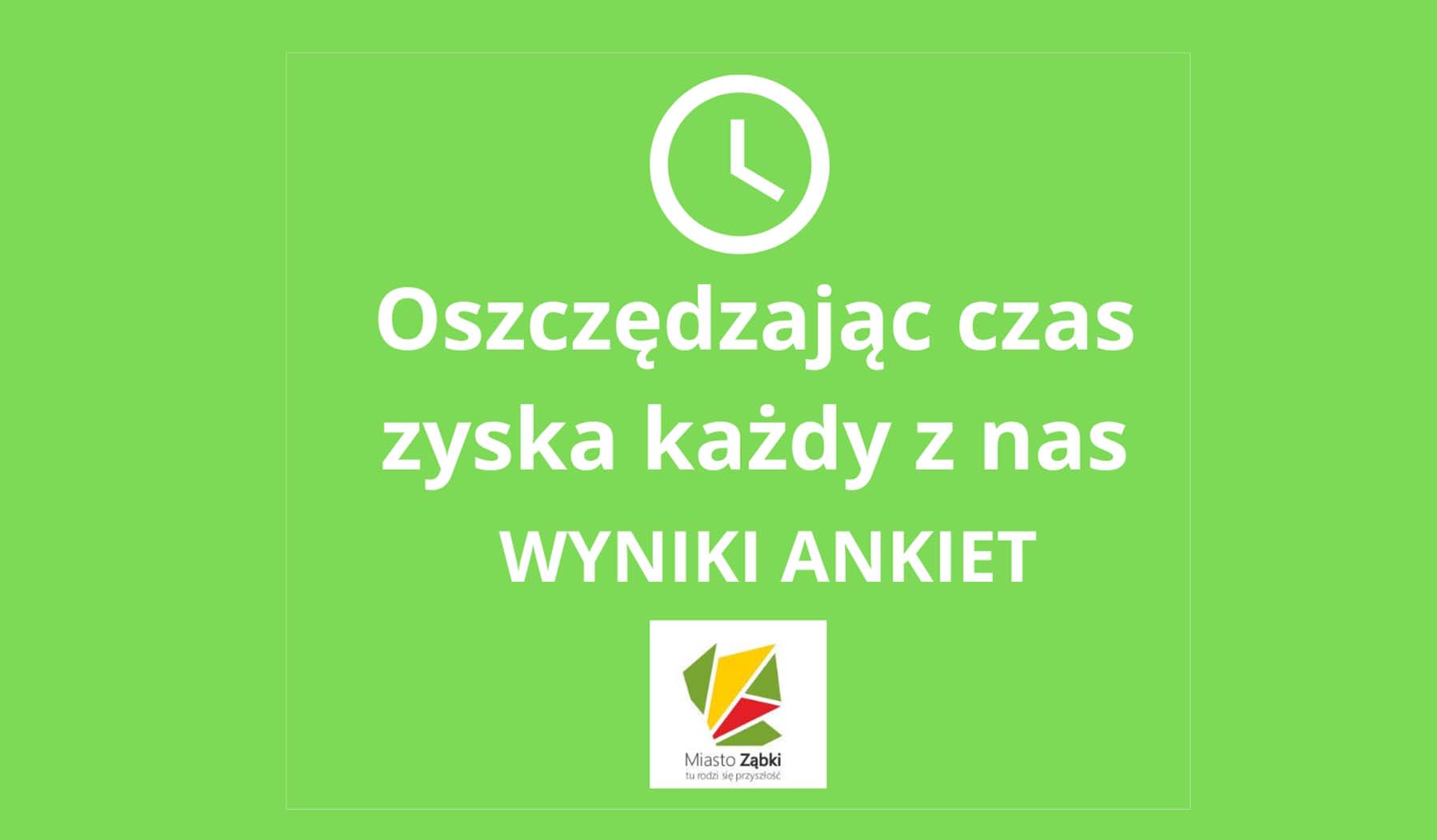 Ząbki - oszczędzając czas, zyska każdy z nas