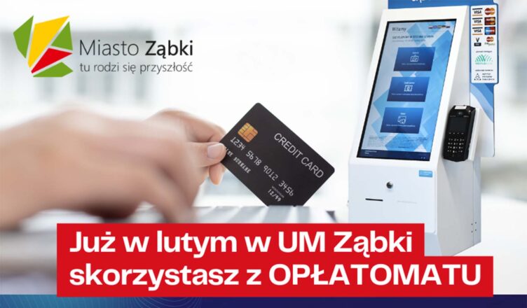 Już w lutym w UM Ząbki skorzystasz z opłatomatu