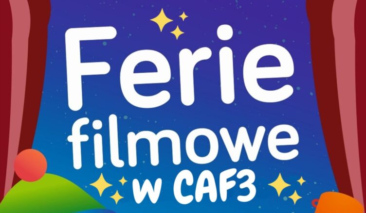 Marki - ferie filmowe w CAF3