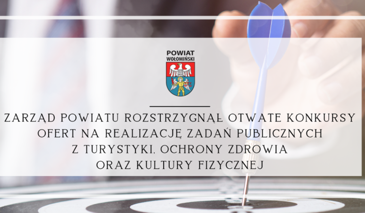 Zarząd Powiatu Wołomińskiego rozstrzygnął otwarte konkursy ofert