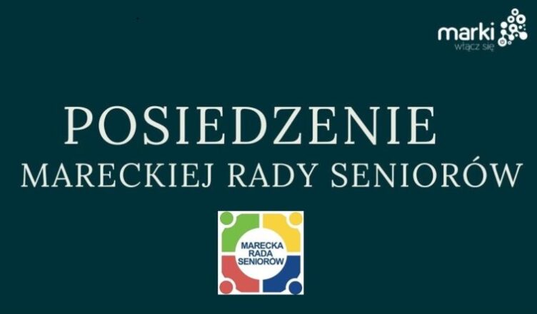 Posiedzenie Mareckiej Rady Seniorów