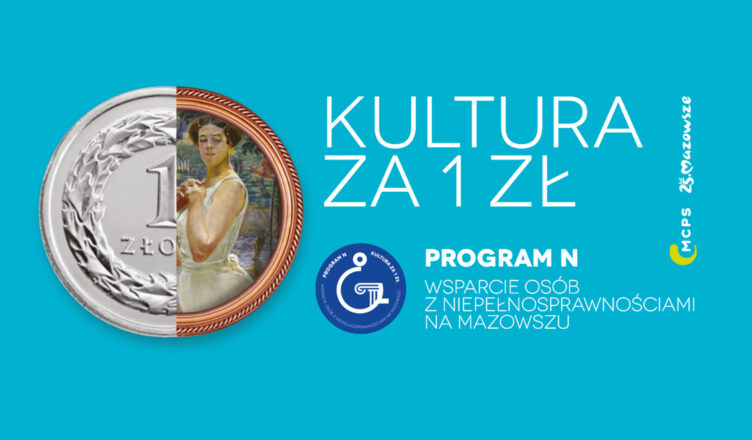 Kultura z łatwiejszym dostępem – kontynuacja Programu N