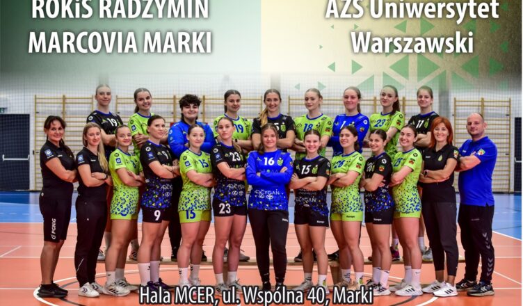 ROKIS Radzymin Marcovia Marki kontra AZS UW Warszawa.