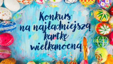 Wołomin - konkurs „Najładniejsza kartka na Wielkanoc 2024”!