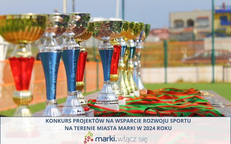 Marki - konkurs na wsparcie rozwoju sportu w 2024 roku