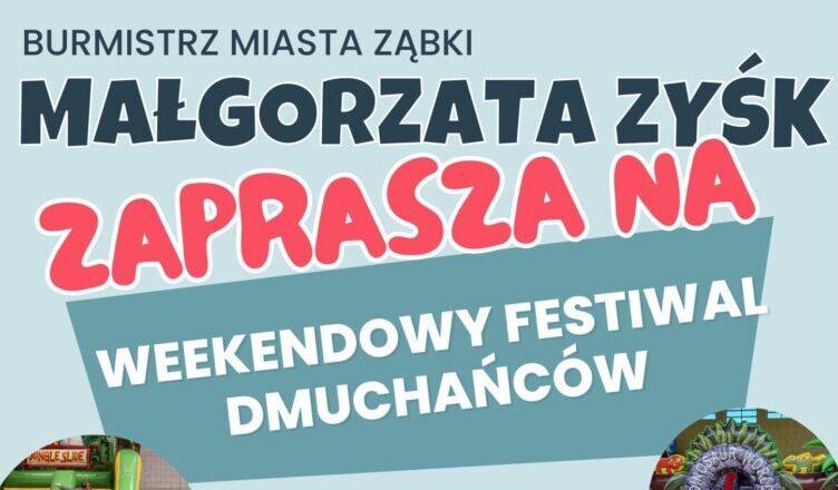 Ząbki - Weekendowy Festiwal Dmuchańców w najbliższy weekend w SP nr 4