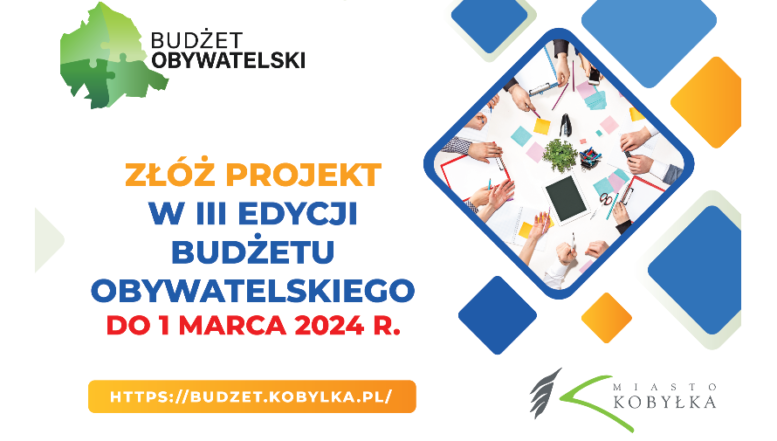 Złóż projekt w III edycji Budżetu Obywatelskiego w Kobyłce