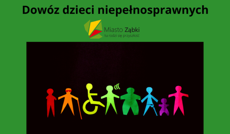 Ząbki - dowóz dzieci niepełnosprawnych, o specjalnych potrzebach edukacyjnych