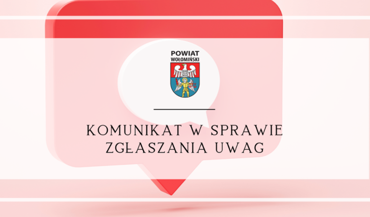 Zarząd Powiatu Wołomińskiego zaprasza do zgłaszania uwag do uproszczonej oferty realizacji zadania publicznego złożonej przez „Stowarzyszenie z Możliwościami” z Wołomina