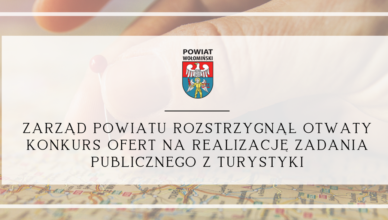 Zarząd Powiatu Wołomińskiego rozstrzygnął otwarty konkurs ofert na realizację zadania publicznego z Turystyki