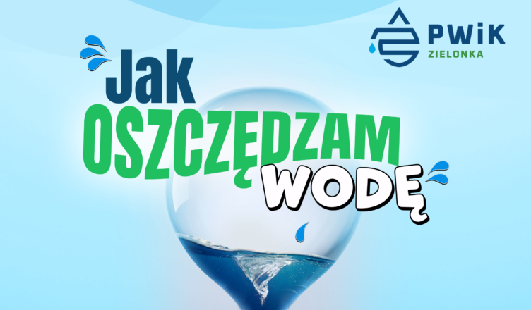Zielonka - Konkurs dla dzieci „Jak oszczędzam wodę"