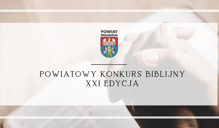 Powiatowy Konkurs Biblijny XXI Edycja