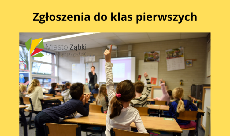 Ząbki - przyjmowanie zgłoszeń do klas pierwszych SP na rok 2024/2025