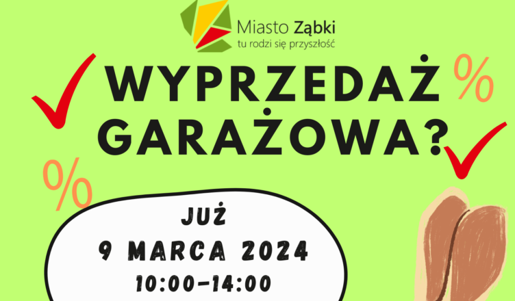 Ząbki - Wyprzedaż Garażowa już w sobotę 9 marca