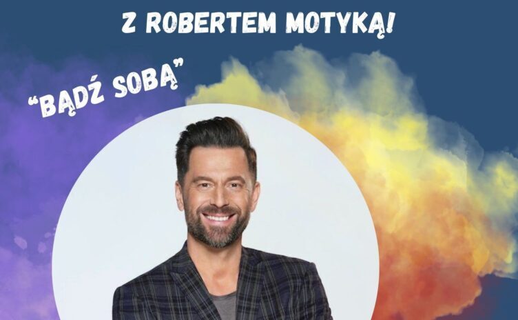 Marki - "Bądź sobą" spotkanie z Robertem Motyką