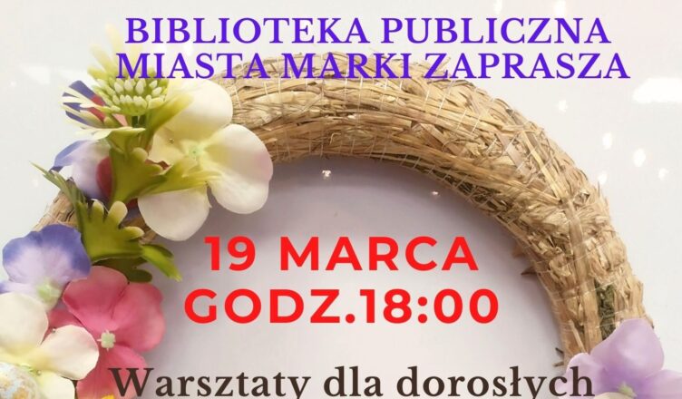 Marki - Bezpłatne warsztaty dla dorosłych