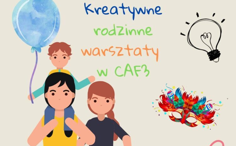 Marki - Rodzinne warsztaty w CAF3