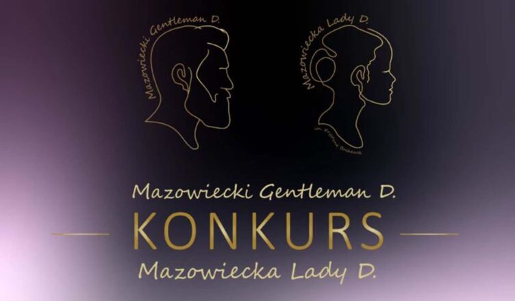 Kto w tym roku zostanie Mazowiecką Lady D. i Mazowieckim Gentlemanem D.?