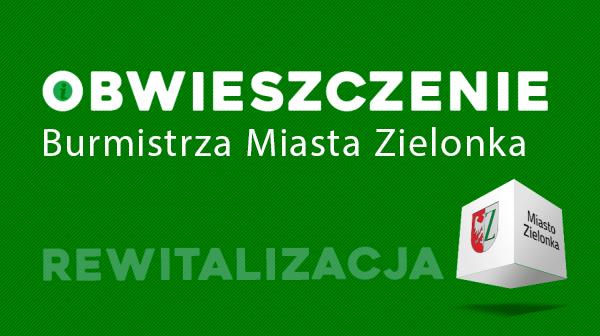 Obwieszczenie Burmistrza Miasta Zielonka
