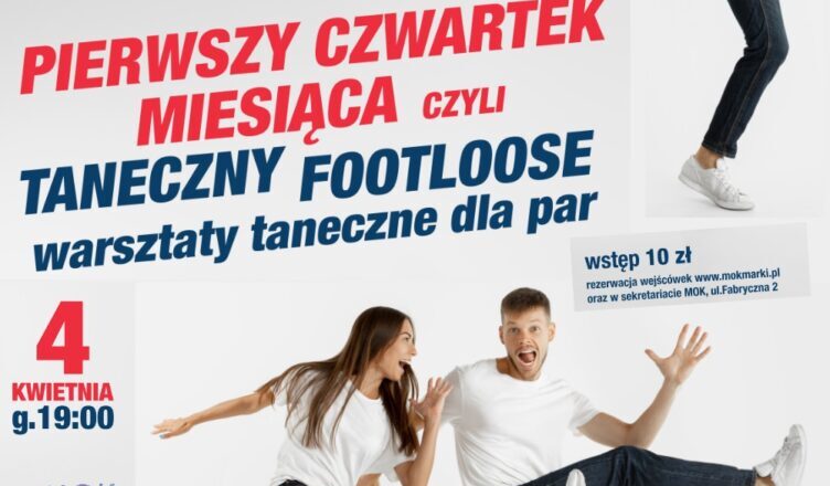 Marki - taneczny "footloose"