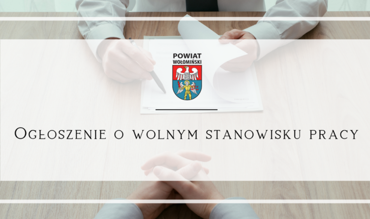 Ogłoszenie o wolnym stanowisku pracy