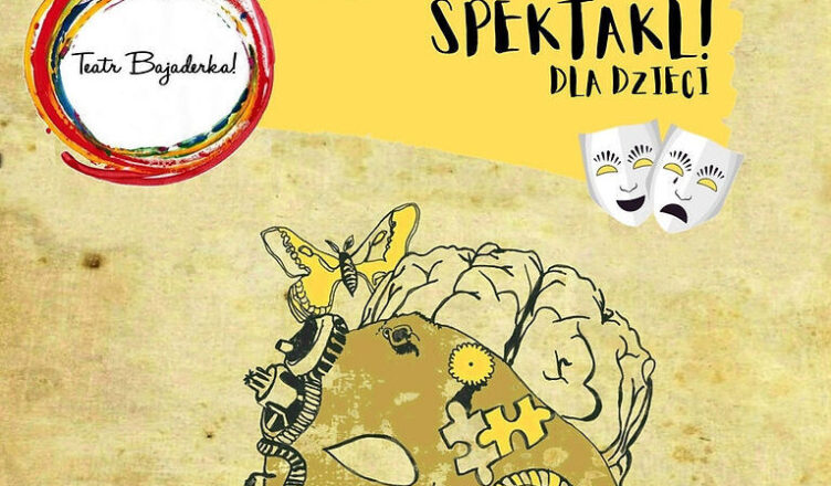 Marki - spektakl familijny "Burza mózgów" w wykonaniu Teatru Bajaderka
