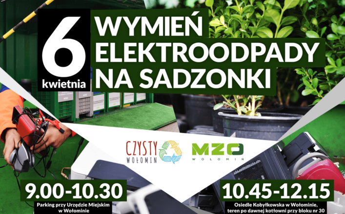 Wołomin - wymień elektroodpady na sadzonki