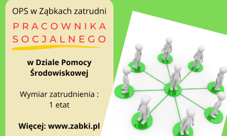 Ząbki - Ośrodek Pomocy Społecznej zatrudni Pracownika Socjalnego