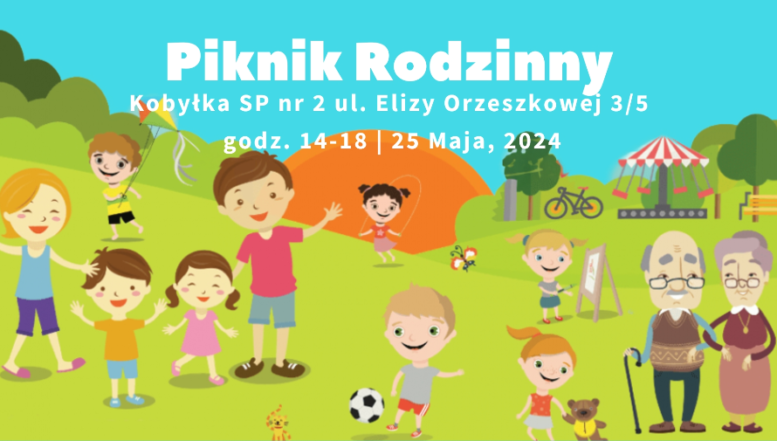 Piknik Rodzinny na terenie ZSP Nr 2 w Kobyłce