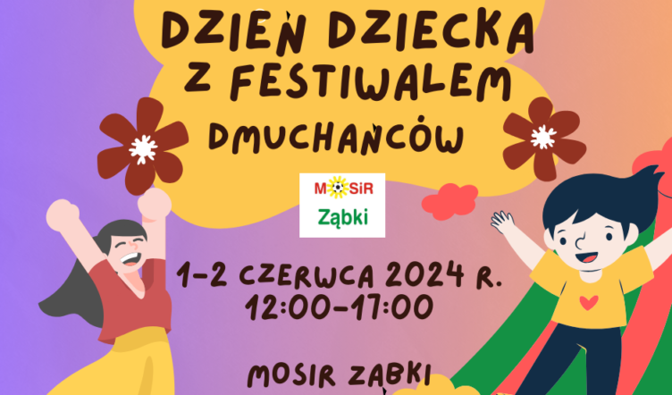 Ząbki - Dzień Dziecka z Festiwalem Dmuchańców!