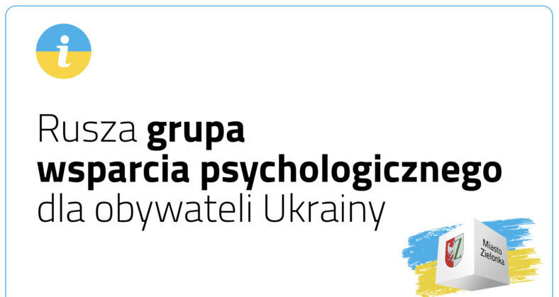 Zielonka - wsparcie psychologiczne dla osób z Ukrainy