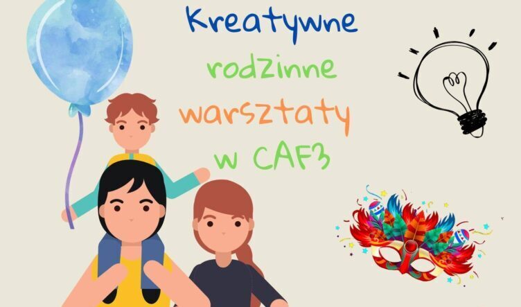 Marki - warsztaty rodzinne w CAF3