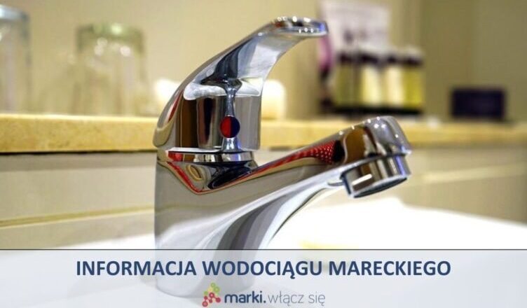 Marki - przerwa w dostawie wody